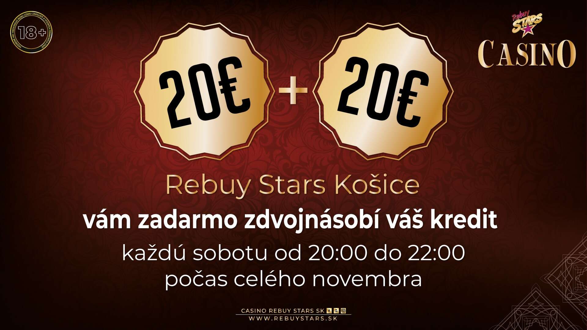 20 + 20 bonus - Casino Rebuy Stars Košice