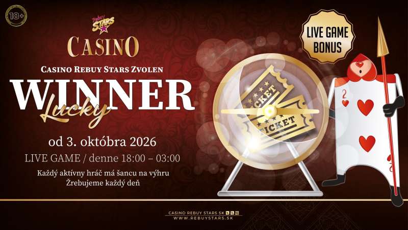 LUCKY WINNER - CASINO REBUY STARS ZVOLEN
